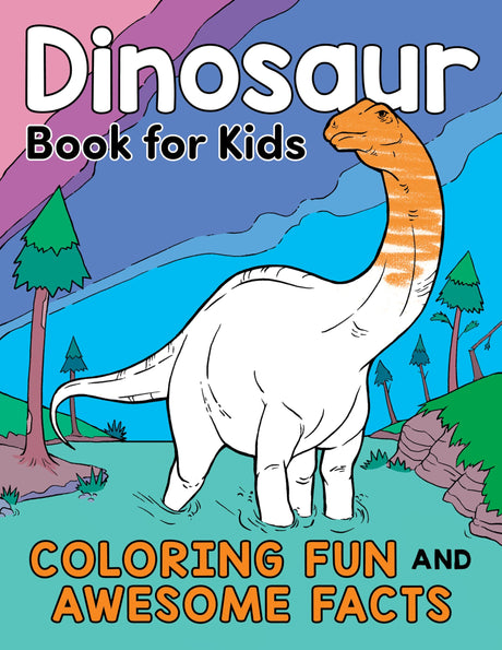 Dinosaur Book for Kids: Coloring Fun and Awesome Facts (A Did You Know? Coloring Book) Z Kids