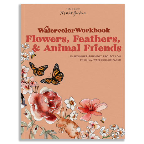 Watercolor Workbook: Flowers, Feathers, and Animal Friends: 25 Beginner-Friendly Projects on Premium Watercolor Paper (Watercolor Workbook Series) B Blue Star Press