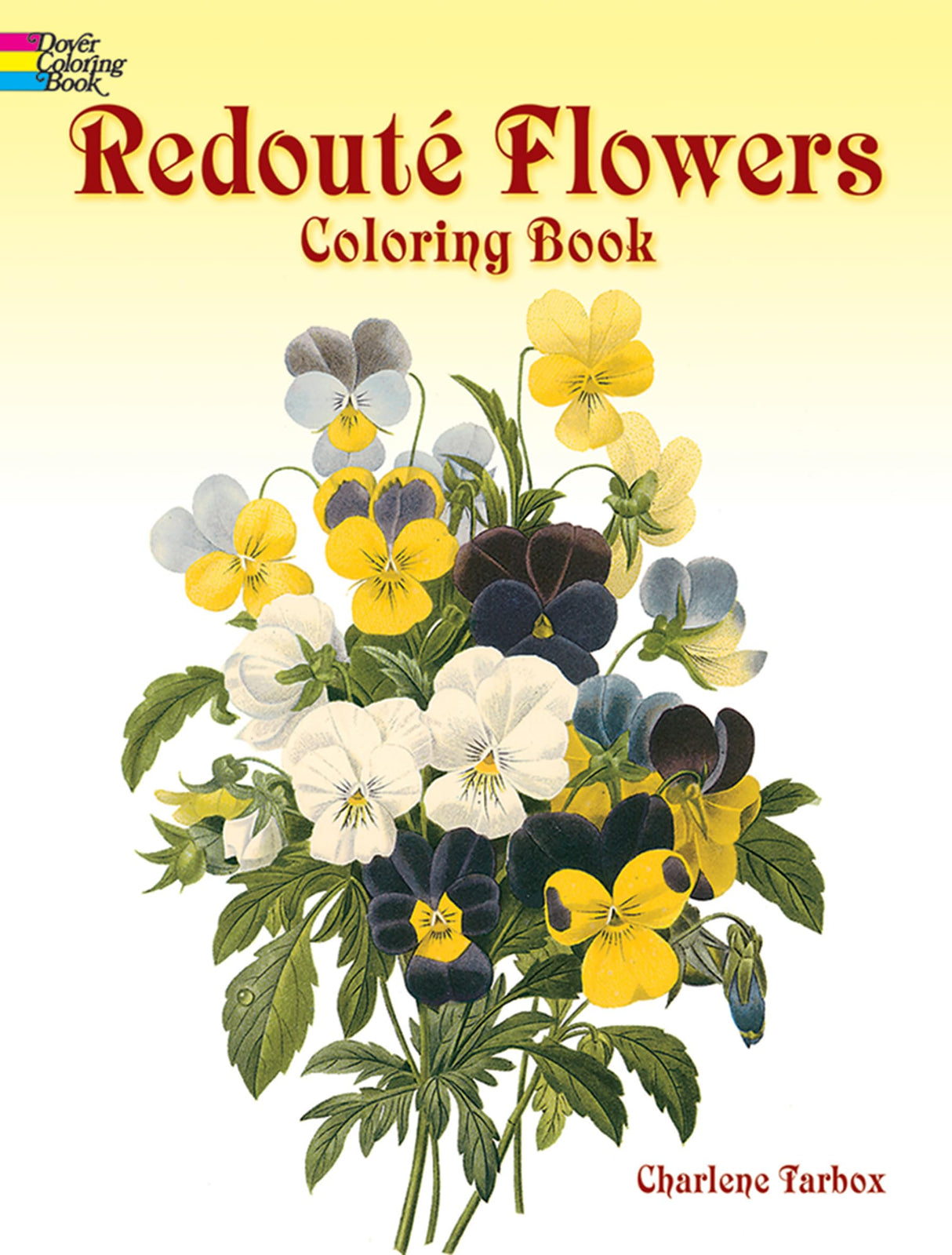 Redouté Flowers Coloring Book (Dover Flower Coloring Books) Dover Publications