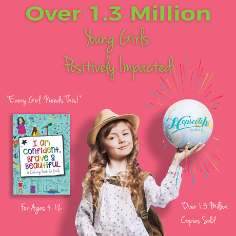 Hopscotch Girls I Am Confident Brave & Beautiful, Inspirational Coloring Books for Kids Ages 4-8 & Up - Kids Coloring Book for Girls 8-12, Empowering Girls Books to Boost Confidence. Kids Color Book Hopscotch Girls