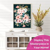 Modern Merch Flowers Diamond Art for Adults Motivational Quote and Sayings 'Do Everything with Love' Inspiring 5D Diamond Painting for Adults, Floral Wall Decor DIY Cross Stitch Round Drill 12x16 Modern Merch