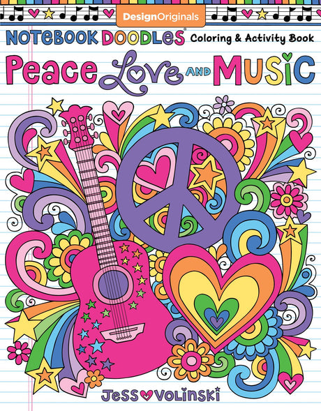 Notebook Doodles Peace, Love, and Music: Color & Activity Book (Design Originals) 32 Groovy Designs; Beginner-Friendly Relaxing & Inspiring Art Activities for Tweens, on Extra-Thick Perforated Pages Design Originals