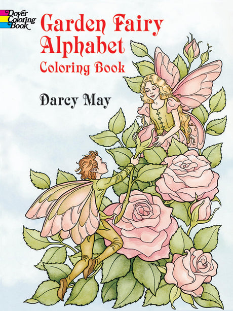 Garden Fairy Alphabet Coloring Book Dover Publications