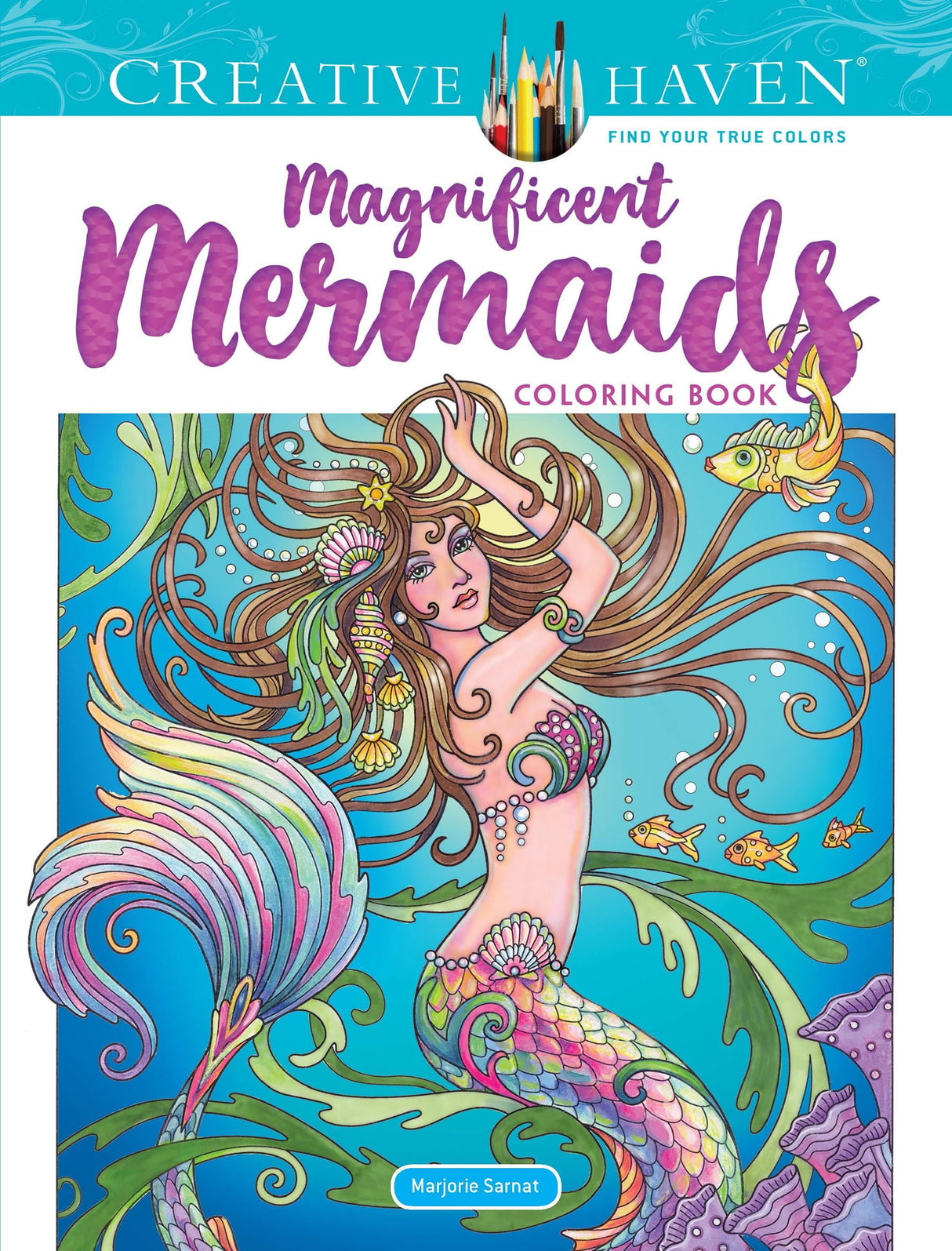 Creative Haven Magnificent Mermaids Coloring Book (Adult Coloring Books: Fantasy) Dover Publications