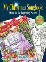 My Christmas Songbook: Music for the Beginning Pianist (Includes Coloring Pages!) (Dover Christmas Activity Books For Kids) Dover Publications