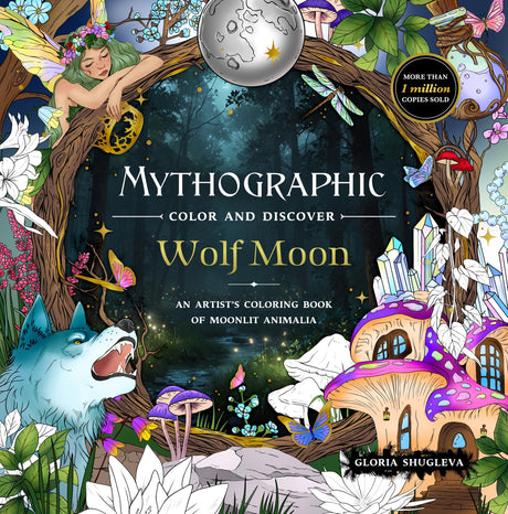 Mythographic Color and Discover: Wolf Moon: An Artist’s Coloring Book of Moonlit Animalia WoodArtSupply