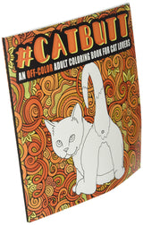 Cat Butt: An Off-Color Adult Coloring Book for Cat Lovers FILLBOSS