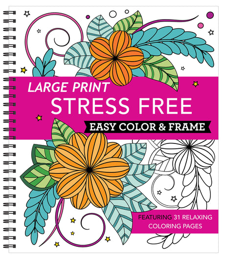 Large Print Easy Color & Frame - Stress Free (Adult Coloring Book) New Seasons