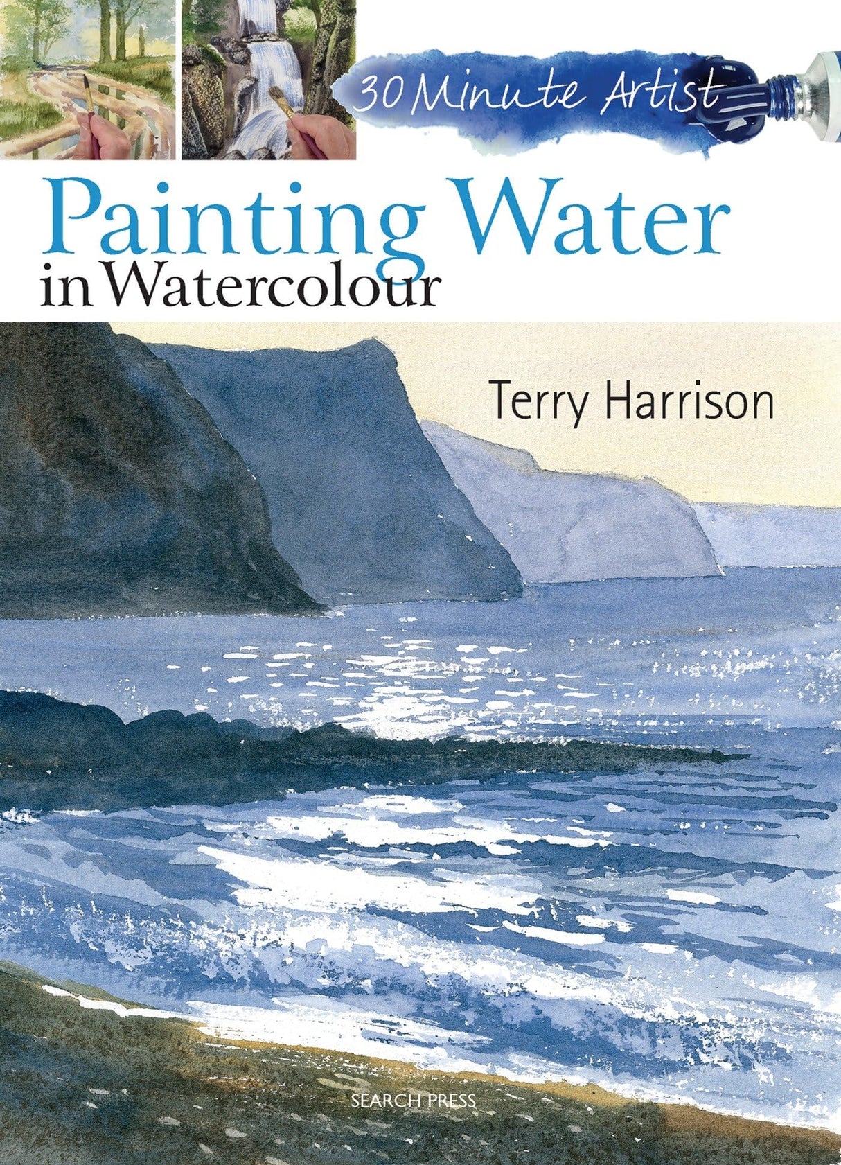 30 Minute Artist: Painting Water in Watercolour Search Press