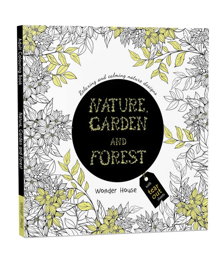 Nature, Garden and Forest: Colouring Books for Adults with Tear Out Sheets (Adult Colouring Book) [Paperback] Wonder House Books Editorial Wonder House