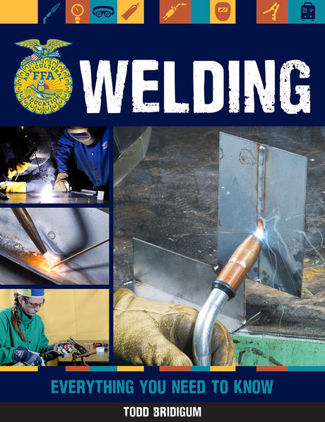Welding: Everything You Need to Know (FFA) Motorbooks
