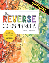 The Reverse Coloring Book™: The Book Has the Colors, You Draw the Lines! Workman