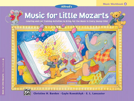Music for Little Mozarts Music Workbook, Bk 4: Coloring and Ear Training Activities to Bring Out the Music in Every Young Child (Music for Little Mozarts, Bk 4) Alfred Music