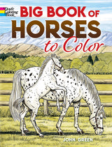 Big Book of Horses to Color (Dover Animal Coloring Books) Dover Publications