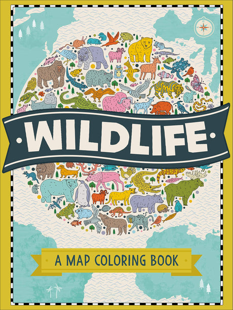 Wildlife: A Map Coloring Book Henry Holt & Company