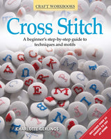 Cross Stitch: A beginner's step-by-step guide to techniques and motifs (Design Originals) (Craft Workbooks) Design Originals