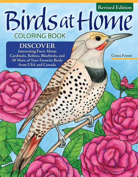 Birds at Home Coloring Book, Revised Edition: Discover Interesting Facts About Cardinals, Robins, Bluebirds, and 30 More of Your Favorite Birds from USA and Canada (Design Originals) Perforated Pages Design Originals