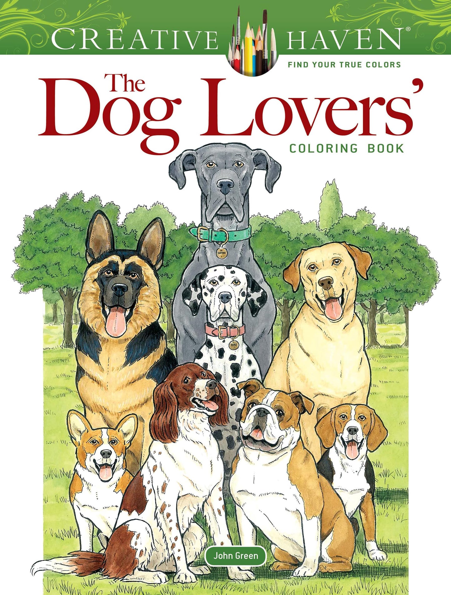 Creative Haven The Dog Lovers' Coloring Book (Adult Coloring Books: Pets)