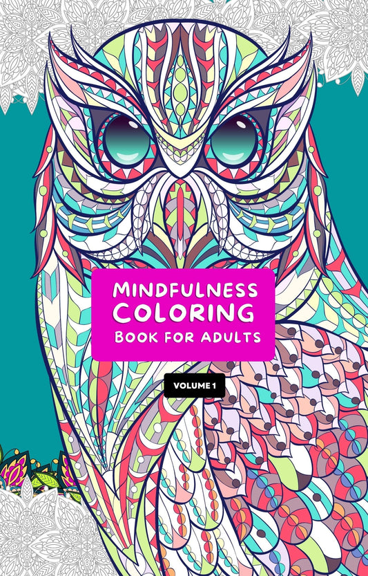 MINDFULNESS COLORING BOOK FOR ADULTS : Peaceful Zen Coloring Book | Adult Coloring book with Stress relieving Animals, Mandalas, Flowers | Relaxation Coloring for ADHD, Anxiety| Meditation