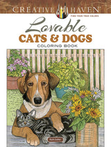 Creative Haven Lovable Cats and Dogs Coloring Book: Relax & Unwind with 31 Stress-Relieving Illustrations (Adult Coloring Books: Pets) Dover Publications