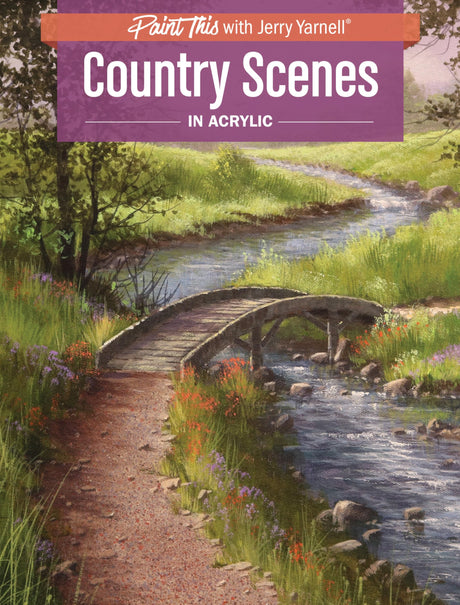 Country Scenes in Acrylic (Paint This with Jerry Yarnell) North Light Books