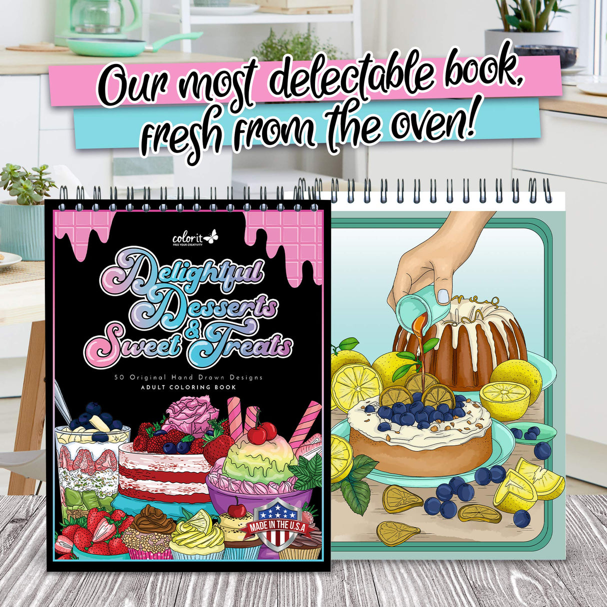 ColorIt Delightful Desserts and Sweet Treats Adult Coloring Book - 50 Single-Sided Designs, Thick Smooth Paper, Lay Flat Hardback Covers, Spiral Bound, USA Printed, Desserts Coloring Pages ColorIt