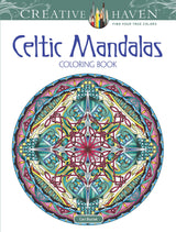 Creative Haven Celtic Mandalas Coloring Book (Adult Coloring Books: Mandalas) Dover Publications