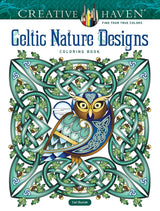 Creative Haven Celtic Nature Designs Coloring Book (Adult Coloring Books: World & Travel) Dover Publications