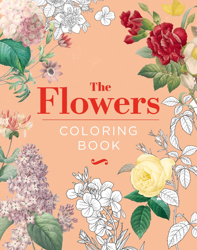 The Flowers Coloring Book: Hardback Gift Edition (Hardback Vintage Coloring)
