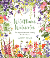 Wildflower Watercolor: The Beginner’s Guide to Painting Beautiful Florals WoodArtSupply