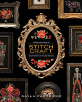 Stitchcraft: An Embroidery Book of Simple Stitches and Peculiar Patterns B Blue Star Press