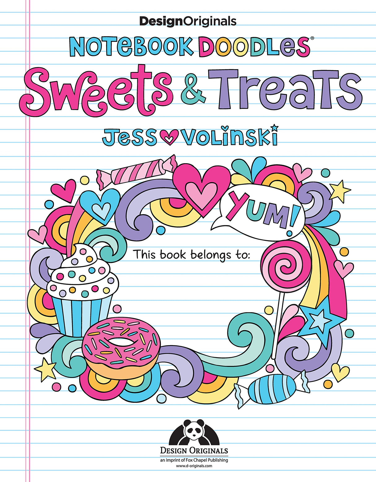 Notebook Doodles Sweets & Treats: Coloring & Activity Book (Design Originals) 32 Scrumptious Designs; Beginner-Friendly Empowering Art Activities for Tweens, on Extra-Thick Perforated Pages Design Originals