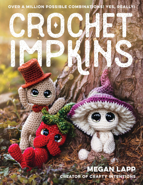 Crochet Impkins: Over a million possible combinations! Yes, really! WoodArtSupply