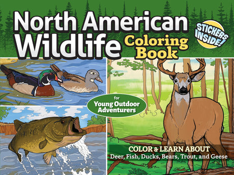 North American Wildlife Coloring Book for Young Outdoor Adventurers: Color & Learn about Deer, Fish, Ducks, Bears, Trout, and Geese (Design Originals) Stickers, Track Identification, and Fun Facts Design Originals