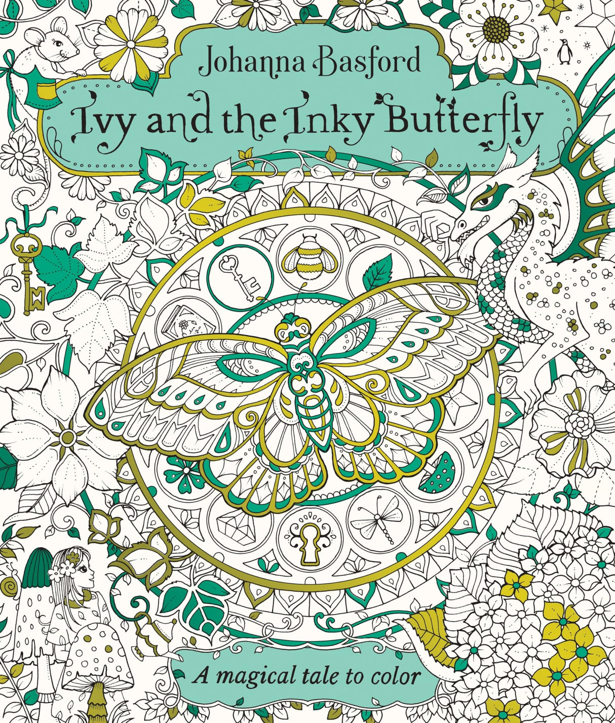 Ivy and the Inky Butterfly: A Magical Tale to Color Random House Books for Young Readers