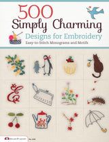 500 Simply Charming Designs for Embroidery: Easy-to-Stitch Monograms and Motifs (Design Originals) Patterns for the Home, Holidays, Food, Animals, and Borders, with Stitch Guide and Gallery Design Originals