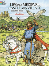 Life in a Medieval Castle and Village Coloring Book (Dover World History Coloring Books) Dover Publications