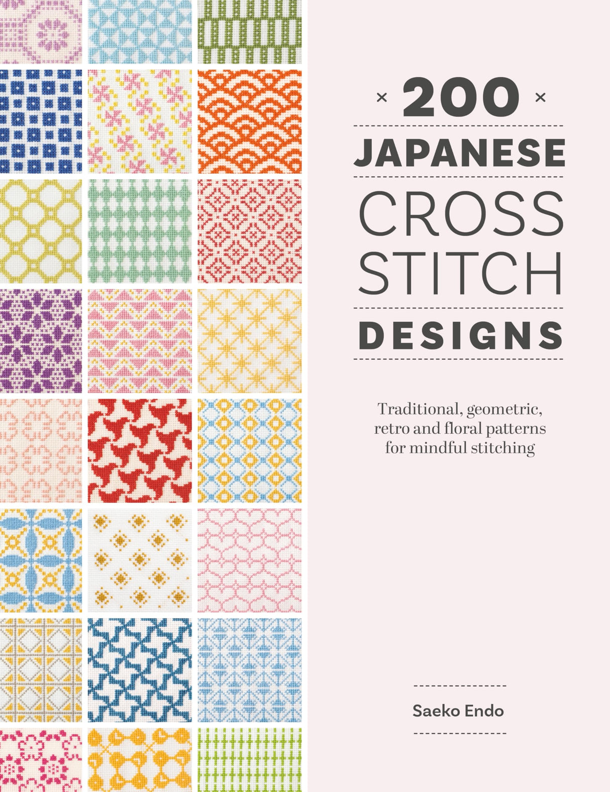 200 Japanese Cross Stitch Designs: Traditional, geometric, retro and floral patterns for mindful stitching WoodArtSupply