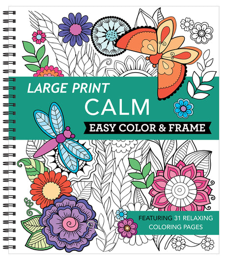 Large Print Easy Color & Frame - Calm (Stress Free Coloring Book) New Seasons