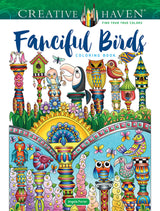Creative Haven Fanciful Birds Coloring Book (Adult Coloring Books: Animals) Dover Publications