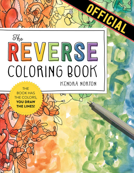 The Reverse Coloring Book™: The Book Has the Colors, You Draw the Lines! Workman