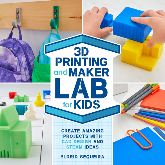 3D Printing and Maker Lab for Kids: Create Amazing Projects with CAD Design and STEAM Ideas (Volume 22) (Lab for Kids, 22) - WoodArtSupply