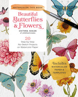 Beautiful Butterflies and Flowers: 20 Step-by-Step No-Sketch Projects on Watercolor Paper (Watercolor This Book) WoodArtSupply