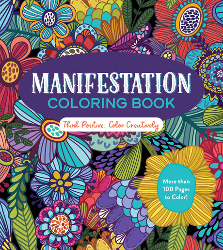 Manifestation Coloring Book: Think Positive, Color Creatively (Chartwell Coloring Books) WoodArtSupply