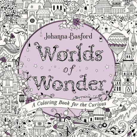 Worlds of Wonder: A Coloring Book for the Curious Random House Books for Young Readers