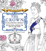 The Unofficial The Crown Coloring Book: British royal designs for fans of the show WoodArtSupply