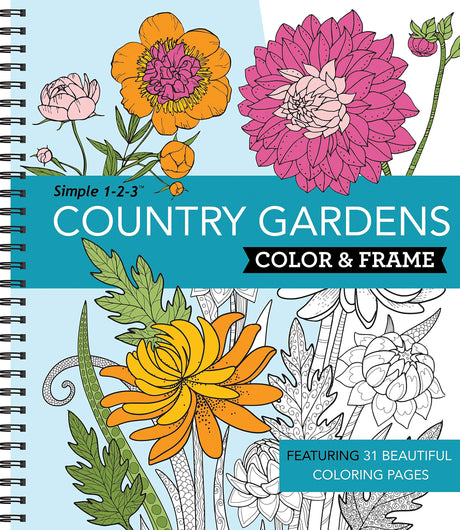 Color & Frame - Country Gardens (Adult Coloring Book) New Seasons