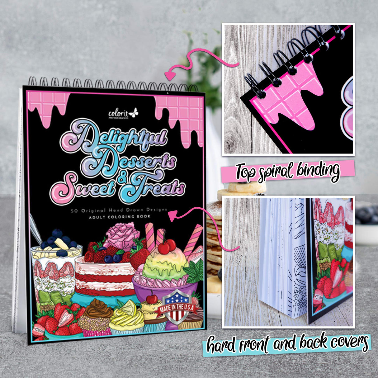 ColorIt Delightful Desserts and Sweet Treats Adult Coloring Book - 50 Single-Sided Designs, Thick Smooth Paper, Lay Flat Hardback Covers, Spiral Bound, USA Printed, Desserts Coloring Pages ColorIt