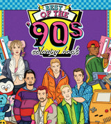 The Best of the '90s Coloring Book: Color your way through 1990s art & pop culture (Color Through the Decades, 2) WoodArtSupply