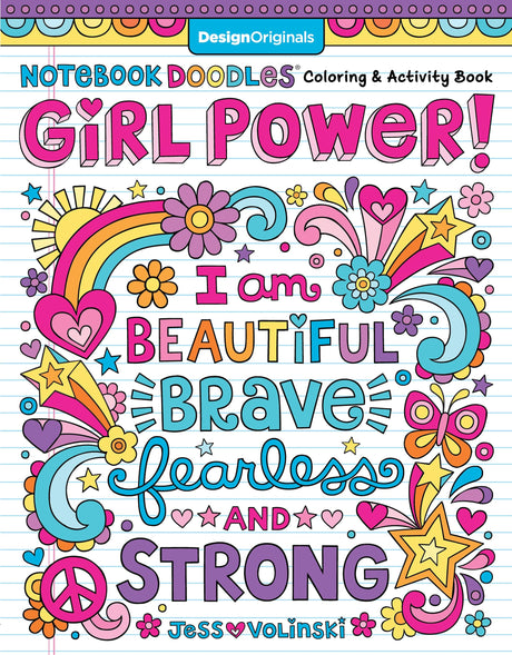 Notebook Doodles Girl Power! Coloring & Activity Book (Design Originals) 32 Inspiring, Beginner-Friendly Art Activities to Boost Confidence & Self-Esteem in Tweens, on High-Quality Perforated Paper Design Originals